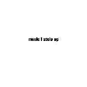 music i stole EP